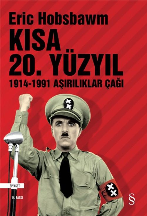 Kısa 20. Yüzyıl 1914-1991 Aşırılıklar Çağı (Eric J. Hobsbawm