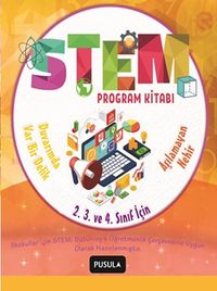 STEM Program Kitabı: Aşılamayan Nehir Ve Duvarımda Var Bir Delik:  İlkokul 2.3. ve 4.sınıflar için 