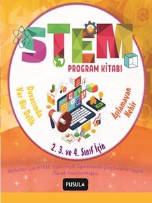 STEM Program Kitabı: Aşılamayan Nehir Ve Duvarımda Var Bir Delik:  İlkokul 2.3. ve 4.sınıflar için 
