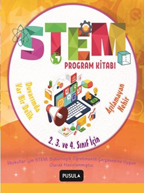 STEM Program Kitabı: Aşılamayan Nehir Ve Duvarımda Var Bir Delik:  İlkokul 2.3. ve 4.sınıflar için 