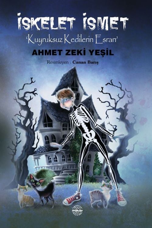 İskelet İsmet & Kuyruksuz Kedilerin Esrarı