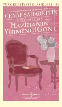 Haziranın Yirminci Günü (Toplu Hikayeleri) (Ciltli)