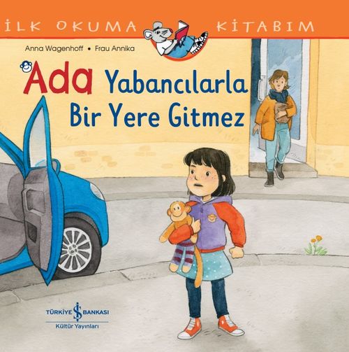 Ada Yabancılarla Bir Yere Gitmez / İlk Okuma Kitabim 