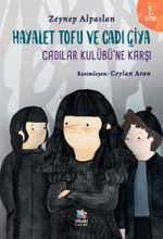 Hayalet Tofu ve Cadı Çiya 2. Kitap / Cadılar Kulübü'ne Karşı 