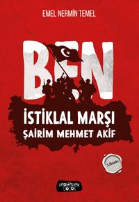 Ben İstiklal Marşı Şairim Mehmet Akif