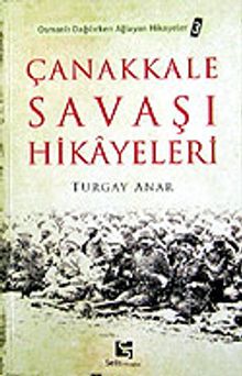 Çanakkale Savaş Hikayeleri