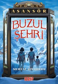 Buzul Şehri / Asansör 1