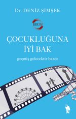 Çocukluğuna İyi Bak