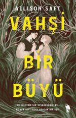 Vahşi Bir Büyü 