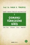 Osmanlı T&uuml;rk&ccedil;esine Giriş 1