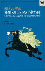 Yeni Salgın Eski Siyaset & Hastalığa Karşı Savaşın İki Yüz Yılı ve Alternatifleri