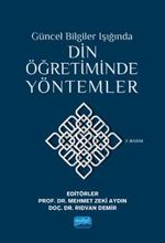 Güncel Bilgiler Işığında Din Öğretiminde Yöntemler
