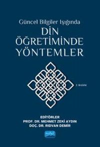 Güncel Bilgiler Işığında Din Öğretiminde Yöntemler