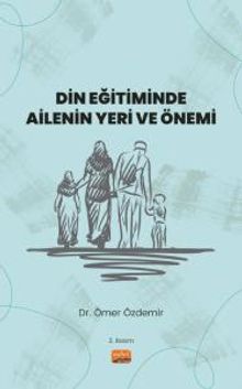 Din Eğitiminde Ailenin Yeri ve Önemi