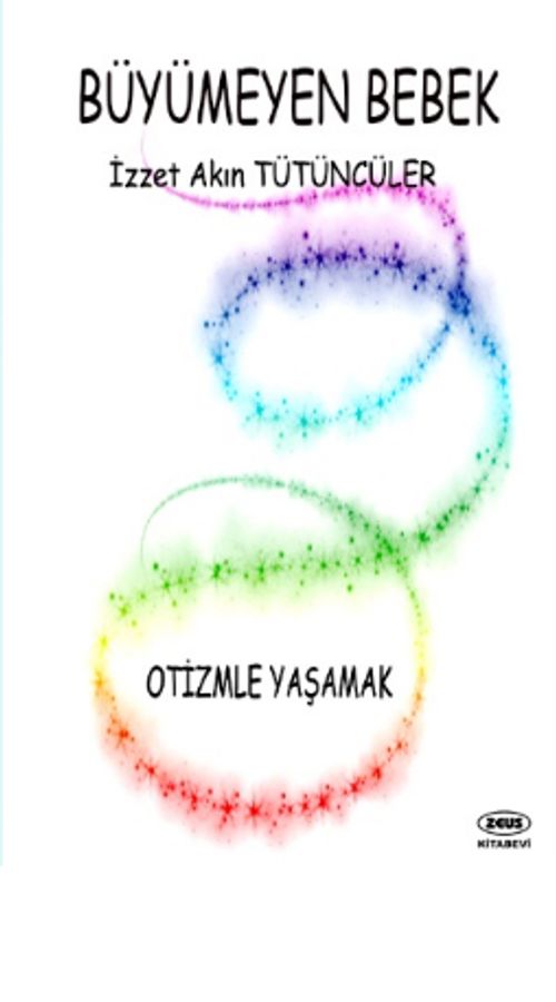 Büyümeyen Bebek & Otizmle Yaşamak