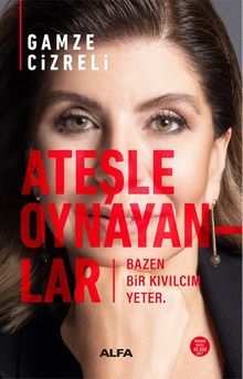 Ateşle Oynayanlar