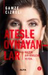 Ateşle Oynayanlar