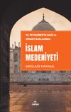 Hz. Peygamber'in Hadis ve S&uuml;nneti Bağlamında İslam Medeniyeti