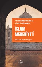 Hz. Peygamber'in Hadis ve Sünneti Bağlamında  İslam Medeniyeti