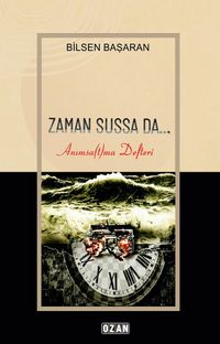 Zaman Sussa Da & Anımsa(t)ma Defteri
