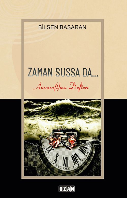 Zaman Sussa Da & Anımsa(t)ma Defteri