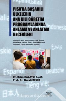 Pısa’da Başarılı Ülkelerin Ana Dili Öğretim Programlarında Anlama ve Anlatma Becerileri