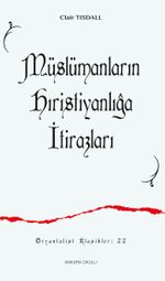 Müslümanların Hıristiyanlığa İtirazları