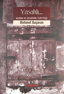 Yasaklı / Acının ve Sevginin Yurttaşı