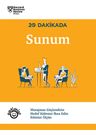 20 Dakikada Sunum