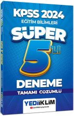2024 KPSS Eğitim Bilimleri Tamamı Çözümlü Süper 5'li Deneme 