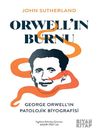 Orwell&rsquo;ın Burnu