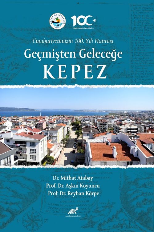 Cumhuriyetimizin 100. Yılı Hatırası  Geçmişten Geleceğe Kepez 