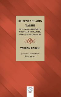 Rubenyanların Tarihi (Orta Çağ'da Moğollar, Ermeniler, Memlükler, Bizans ve Selçuklular)