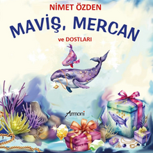 Maviş, Mercan Ve Dostları