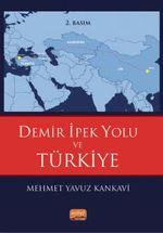 Demir İpek Yolu ve Türkiye