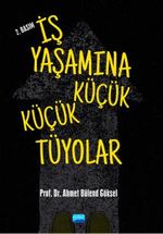 İş Yaşamına Küçük Küçük Tüyolar