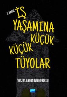 İş Yaşamına Küçük Küçük Tüyolar