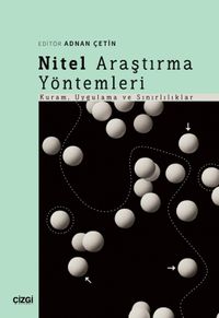 Nitel Araştırma Yöntemleri & Kuram, Uygulama ve Sınırlılıklar