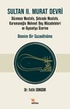 Sultan II. Murat Devri & D&uuml;zmece Mustafa, Şehzade Mustafa, Karamanoğlu Mehmet Bey M&uuml;cadeleleri ve Ayasofya &Uuml;zerine Anonim Bir Gazavatname