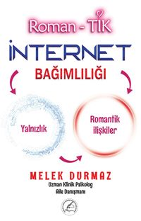 Roman- Tik İnternet Bağimliliği