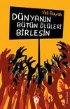 D&uuml;nyanın B&uuml;t&uuml;n &Ouml;l&uuml;leri Birleşin