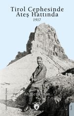 Tirol Cephesinde Ateş Hattında 1917