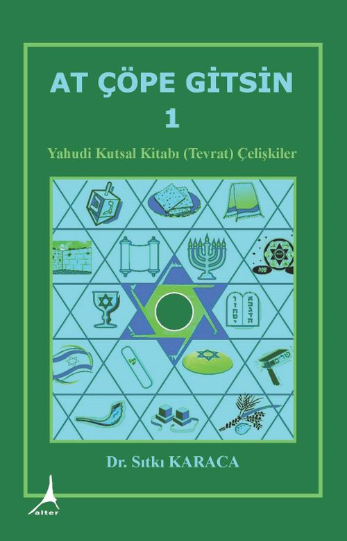 At Çöpe Gitsin Yahudi Kutsal Kitabı (Tevrat) Çelişkiler