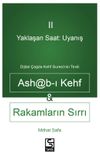 Yaklaşan Saat: Uyanış Ashab-I Kehf Ve Rakamların Sırrı Dijital &Ccedil;ağda Kehf Suresi'nin Tevili