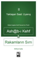 Yaklaşan Saat: Uyanış Ashab-I Kehf Ve Rakamların Sırrı Dijital Çağda Kehf Suresi'nin Tevili