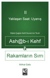 Yaklaşan Saat: Uyanış Ashab-I Kehf Ve Rakamların Sırrı Dijital Çağda Kehf Suresi'nin Tevili