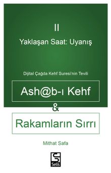 Yaklaşan Saat: Uyanış Ashab-I Kehf Ve Rakamların Sırrı Dijital Çağda Kehf Suresi'nin Tevili