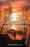 Ölü Bedenler Kayıp Ruhlar