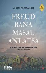 Freud Bana Masal Anlatsa