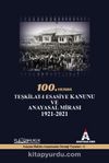 100.Yılında Teşkilat-ı Esasiye Kanunu ve Anayasal Mirası 1921 - 2021